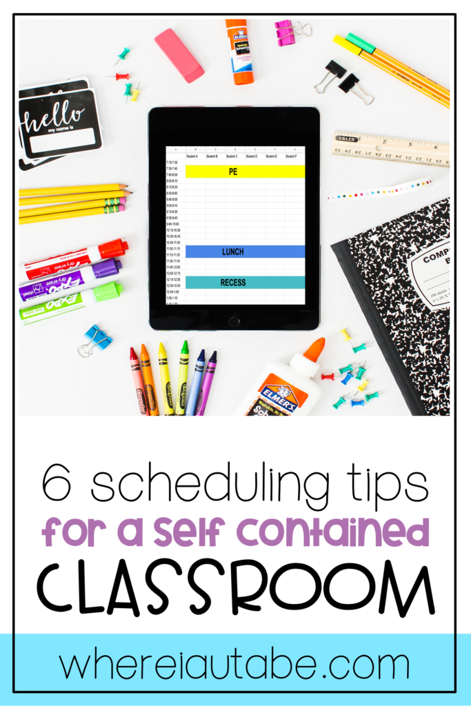 6 scheduling tips for a self contained classroom