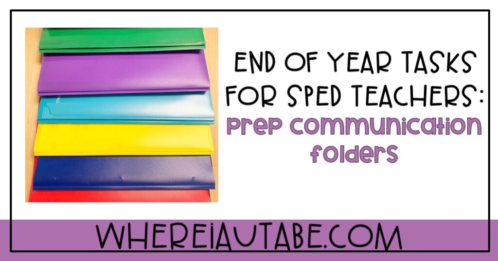 end of school year tasks. image featuring colored communication folders