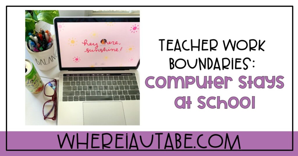 teacher work boundaries image featuring a computer