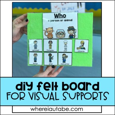 image including a DIY felt board with visual supports